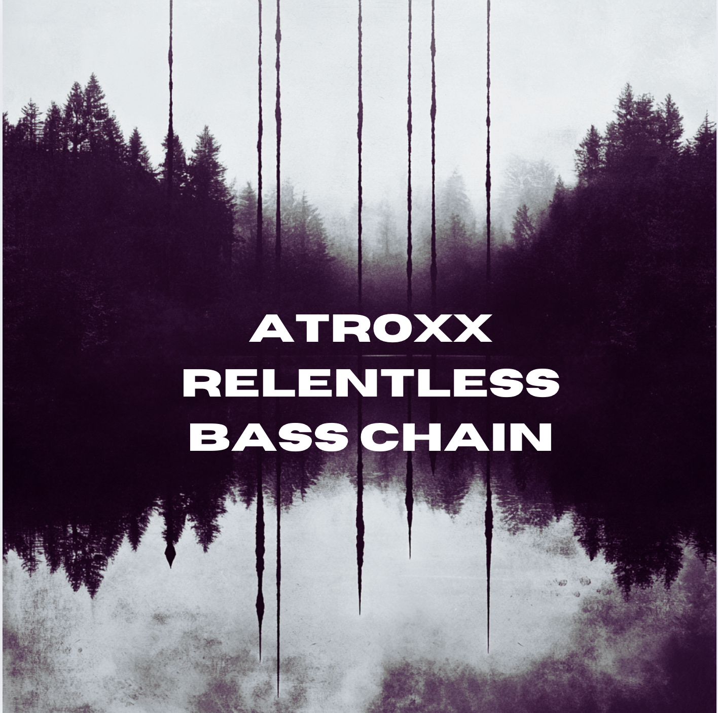 Atroxx Relentless Bass ABLETON CHAIN